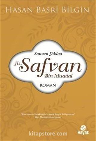 Samsat Yıldızı Hz. Safvan Bin Muattal
