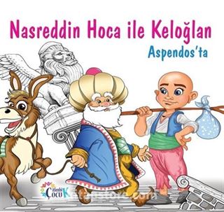 Nasreddin Hoca ile Keloğlan Aspendos'ta