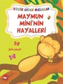 Maymun Mini'nin Hayalleri / Küçük Evden Masallar