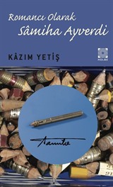 Romancı Olarak Samiha Ayverdi