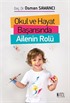 Okul ve Hayat Başarısında Ailenin Rolü