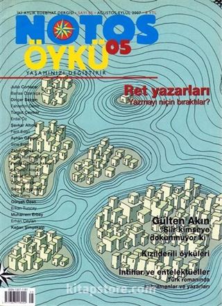 Notos Öykü İki Aylık Edebiyat Dergisi Ağustos-Eylül 2007 Sayı:5