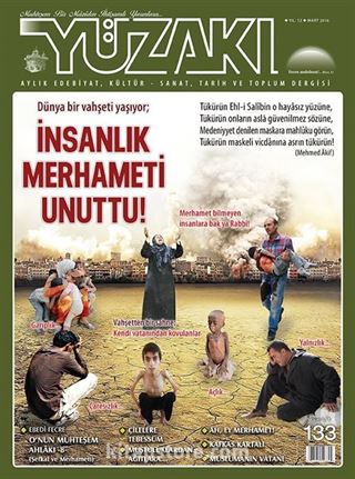 Yüzakı Aylık Edebiyat, Kültür, Sanat, Tarih ve Toplum Dergisi / Sayı:133 Mart 2016