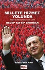 Millete Hizmet Yolunda Asım'ın Neslinden Bir Usta Recep Tayyip Erdoğan