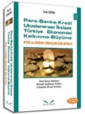 Para Banka Kredi - Uluslararası İktisat - Türkiye Ekonomisi - Kalkınma Büyüme