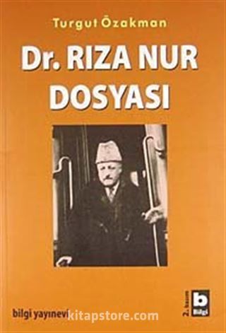 Dr. Rıza Nur Dosyası