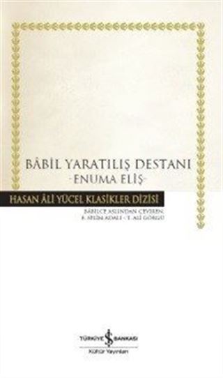 Babil Yaratılış Destanı - Enuma Eliş (Ciltli)