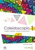 Caleidoscopio 1 +Audio descargable C1 analisis y debate, cultura e intercultura