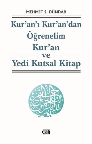 Kur'an-ı Kur'an'dan Öğrenelim