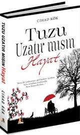 Tuzu Uzatır mısın Hayat