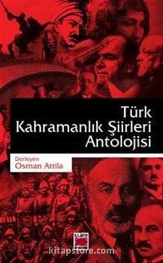 Türk Kahramanlık Şiirleri Antolojisi