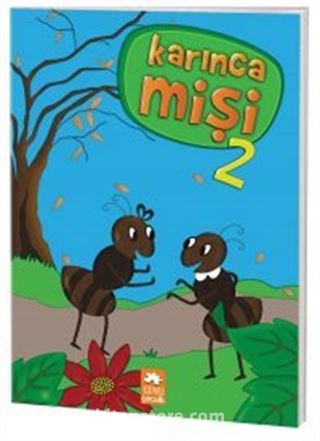 Karınca Mişi 2