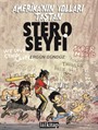Stero Seyfi / Amerika'nın Yolları Taştan