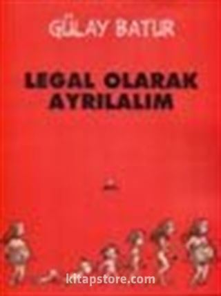Legal Olarak Ayrılalım