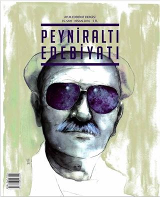 Peyniraltı Edebiyatı Aylık Edebiyat Dergisi Sayı:35 Nisan 2016