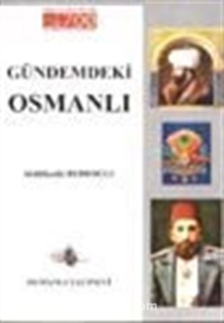 Gündemdeki Osmanlı