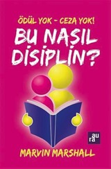 Ödül Yok - Ceza Yok! Bu Nasıl Disiplin?