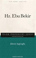 Hz. Ebu Bekir / İslam Önderleri Serisi