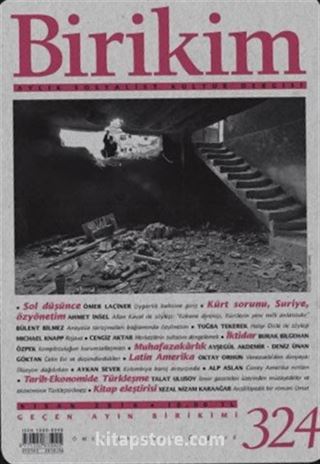 Birikim / Sayı:324 Nisan Yıl:2016 / Aylık Sosyalist Kültür Dergisi