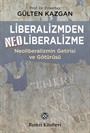 Liberalizmden Neoliberalizme Neoliberalizmin Getirisi ve Götürüsü