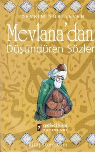 Mevlana'dan Düşündüren Sözler