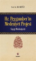 Hz.Peygamber'in Medeniyet Projesi