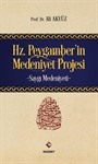 Hz.Peygamber'in Medeniyet Projesi