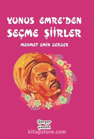 Yunus Emre'den Seçme Şiirler