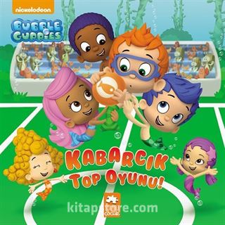 Kabarcık Çocuklar / Kabarcık Top Oyunu!
