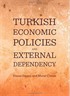 Turkish Economic Policies and External Dependency
