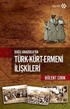 Doğu Anadolu'da Türk-Kürt-Ermeni İlişkileri