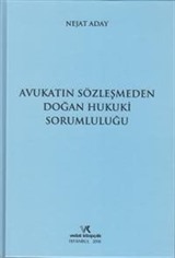 Avukatın Sözleşmeden Doğan Hukuki Sorumluluğu