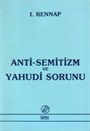 Anti-Semitizm ve Yahudi Sorunu