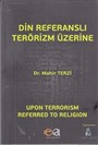 Din Referanslı Terörizm Üzerine / Upon Terrorism Referred To Religion