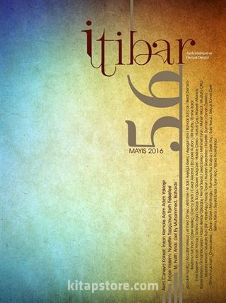 Sayı:56 Mayıs 2016 İtibar Edebiyat ve Fikriyat Dergisi