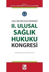 II. Ulusal Sağlık Hukuku Kongresi (Gaziantep 23 25 Nisan 2015)