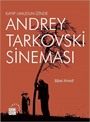 Kayıp Umudun İzinde Andrey Tarkovski Sineması