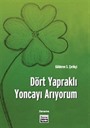 Dört Yapraklı Yoncayı Arıyorum