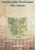 Balkanlarda İslamlaşma XVI : Yüzyıl