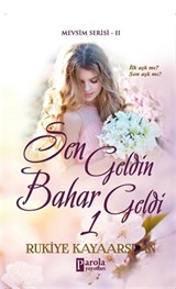Sen Geldin Bahar Geldi 1