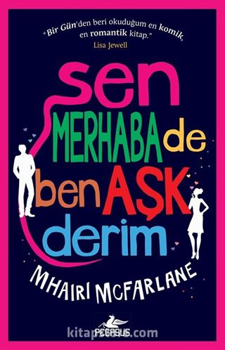 Sen Merhaba De Ben Aşk Derim