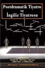 Postdramatik Tiyatro ve İngiliz Tiyatrosu