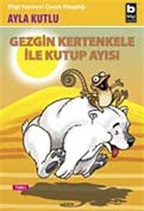 Gezgin Kertenkele İle Kutup Ayısı