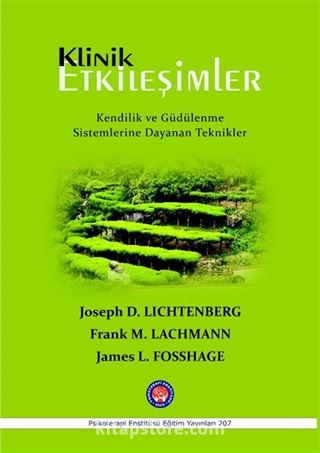 Klinik Etkileşimler Kendilik ve Güdülenme Sistemlerine Dayanan Teknikler