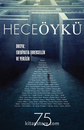 Yıl:12 Sayı:75 Haziran-Temmuz 2016 Hece Öykü İki Aylık Öykü Dergisi