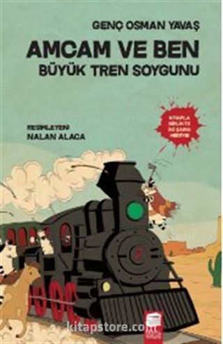 Amcam ve Ben / Büyük Tren Soygunu