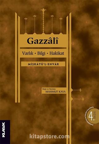 Varlık, Bilgi, Hakikat (Mişkatü'l-Envar)