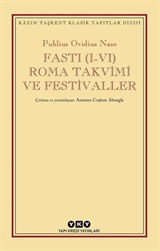 Fasti (I-VI) Roma Takvimi ve Festivaller