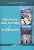 Türkiye-Ortadoğu Uluslar Arası Dostluk ve İşbirliği Sempozyumu