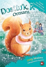 Dostluk Ormanı 5 / Fındık Tüylükuyruk Yardıma Koşuyor